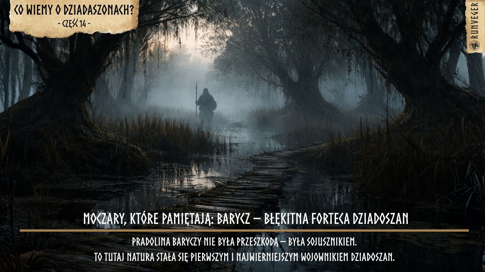 Moczary, Które Pamiętają: Barycz – Błękitna Forteca Dziadoszan