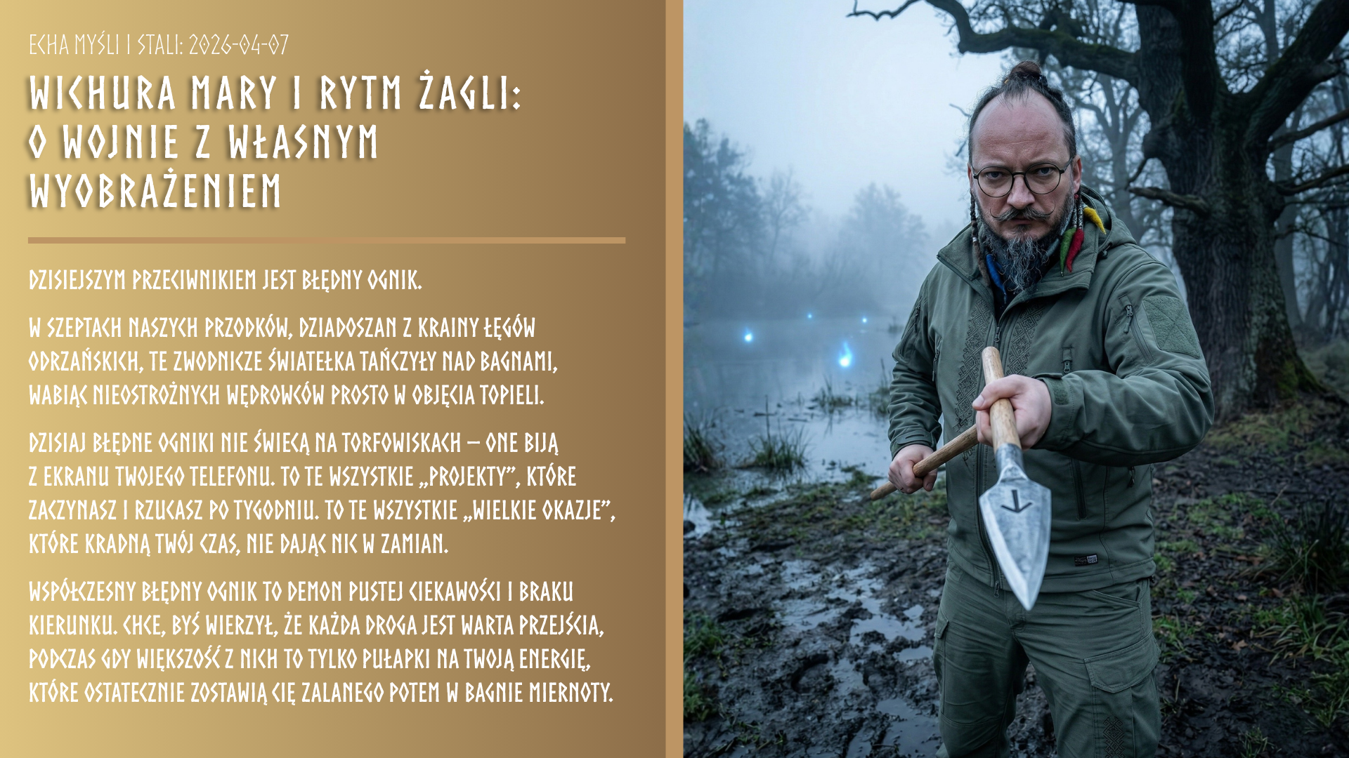 Echa Myśli i Stali: Błędne ogniki twoich złudzeń i żelazny grot Tiwaz