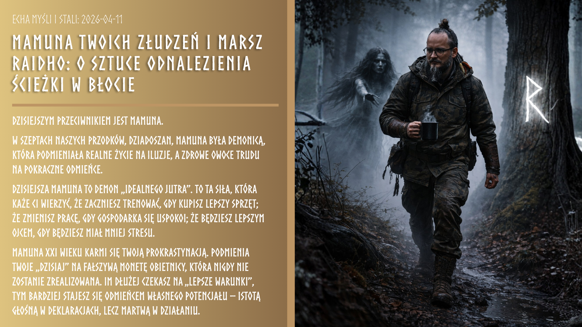 Echa Myśli i Stali: Mamuna twoich złudzeń i marsz Raidho: O sztuce odnalezienia ścieżki w błocie