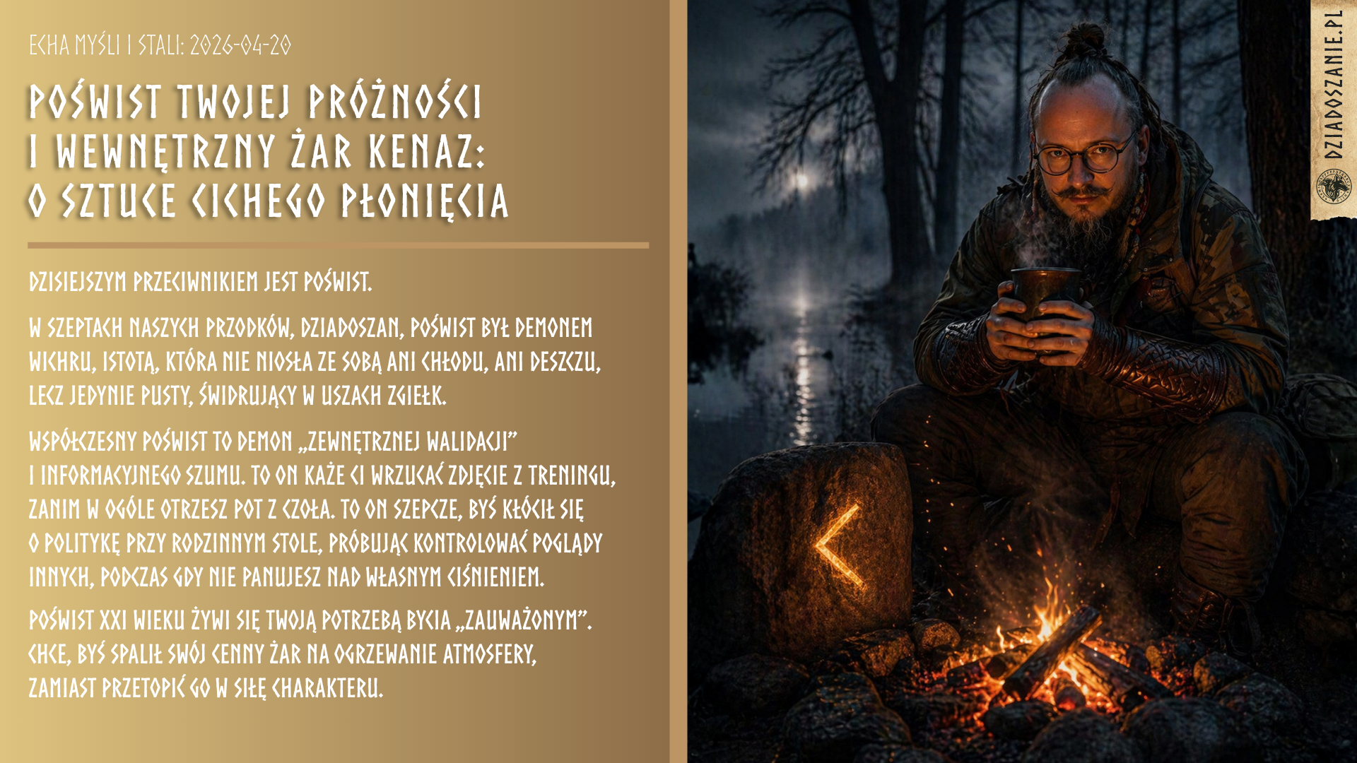 Echa Myśli i Stali: Poświst twojej próżności i wewnętrzny żar Kenaz: O sztuce cichego płonięcia