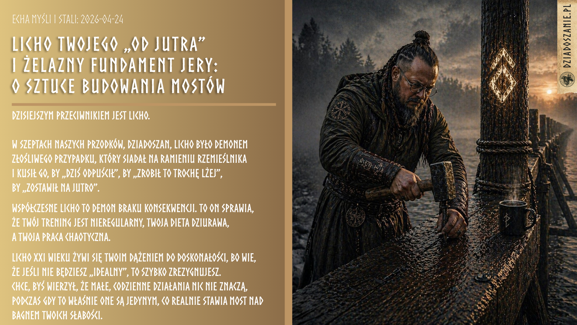 Echa Myśli i Stali: Licho twojego „od jutra” i żelazny fundament Jery: O sztuce budowania mostów, które nie pękają