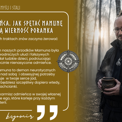 Echa Myśli i Stali: Koszenie odmieńca. Jak spętać Mamunę i wykuć żelazną wierność poranka